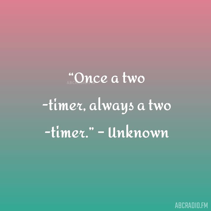 TWO TIMING RELATIONSHIP QUOTES –