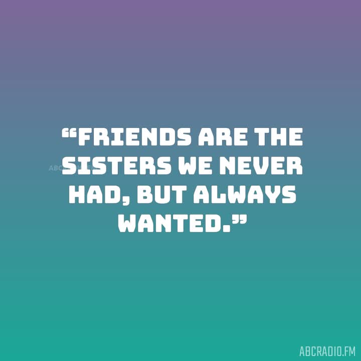 29+ Friends Who Are Like Sisters Quotes