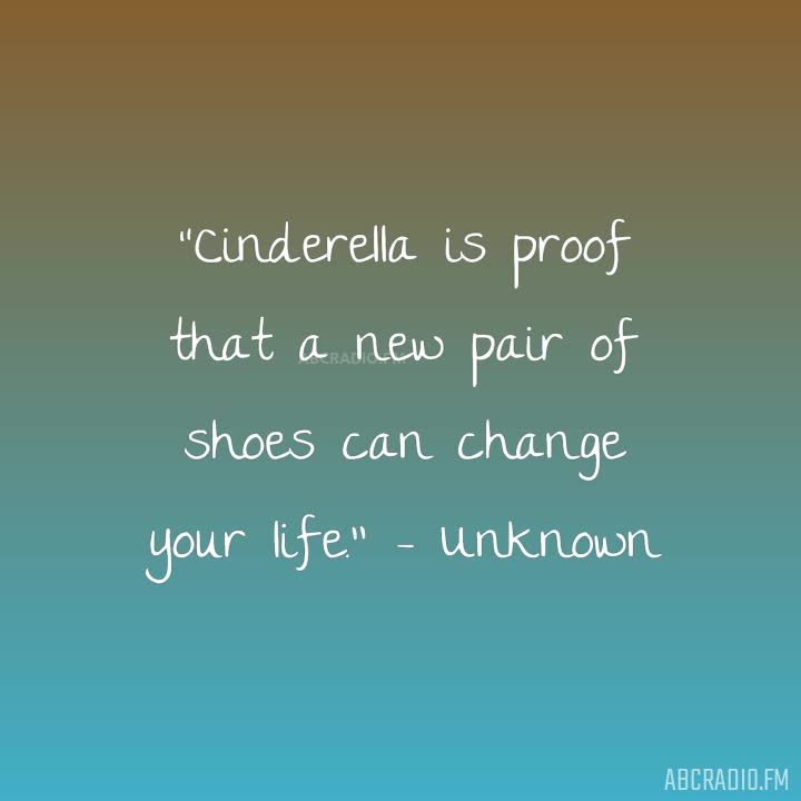 Quotes About Cinderella Shoes. QuotesGram