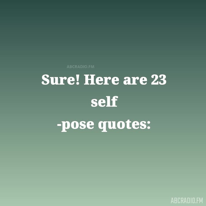 Pose Quotes | Pose Sayings | Pose Picture Quotes