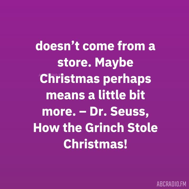 Dr. Seuss' The Grinch Christmas Quote